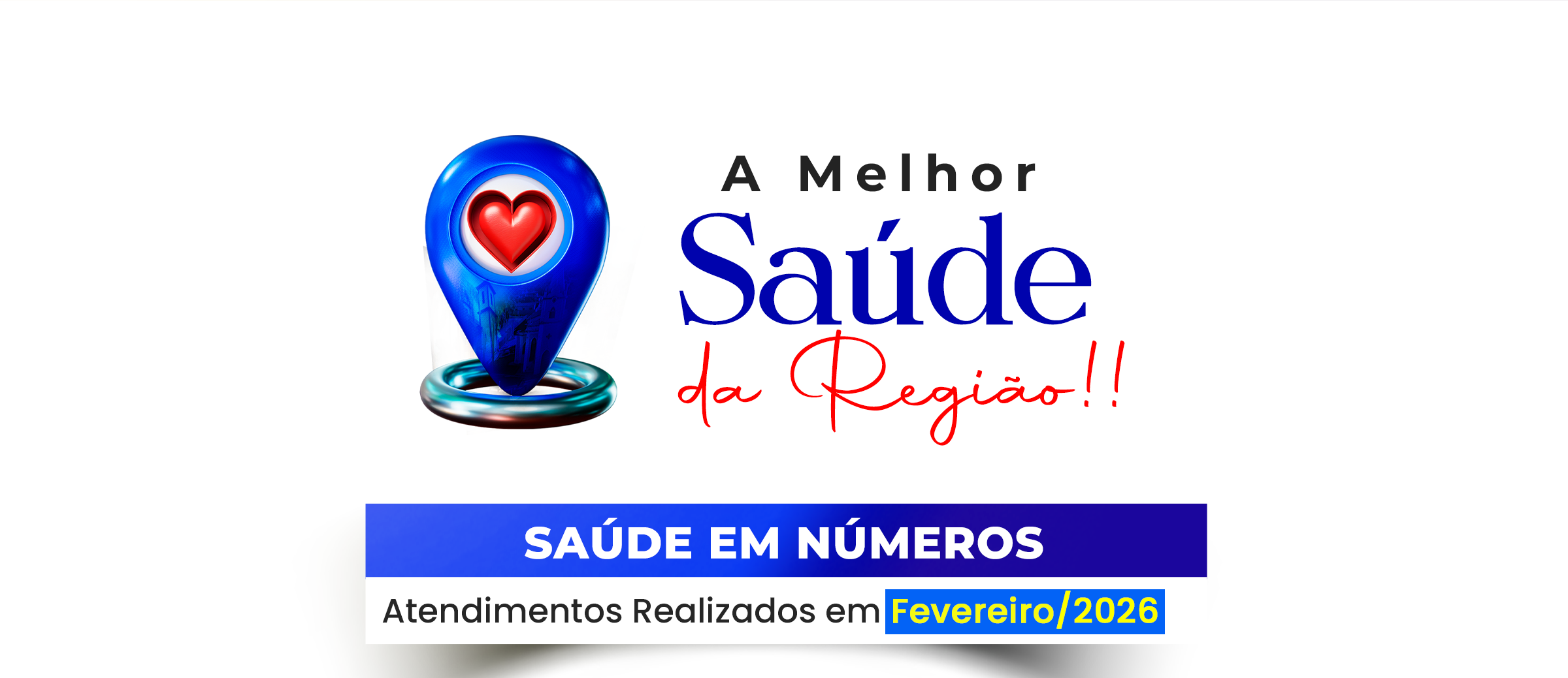 Saúde em Números – Fevereiro 2026